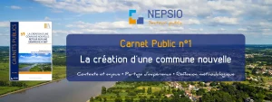 Carnet public n°1 - La création d'une commune nouvelle